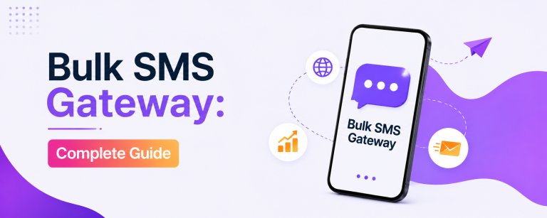 Read more about the article Bulk SMS Gateway: Complete Guide