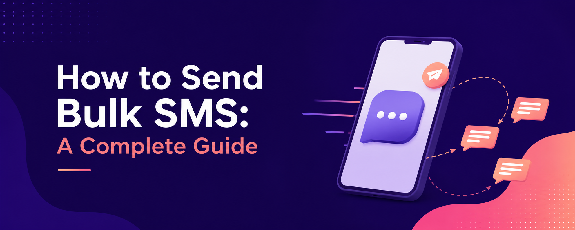 How to Send Bulk SMS: A Complete Guide