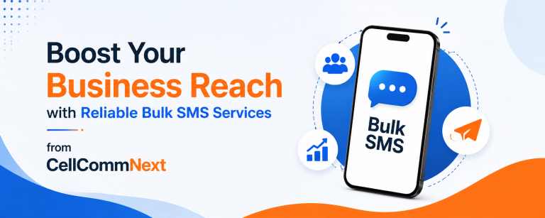 Read more about the article Boost Your Business Reach with Reliable Bulk SMS Services from CellCommNext