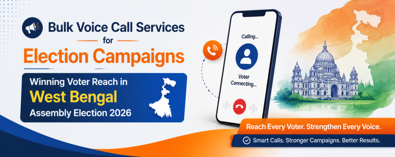 Read more about the article Bulk Voice Call Services for Election Campaigns: Winning Voter Reach in West Bengal Assembly Election 2026