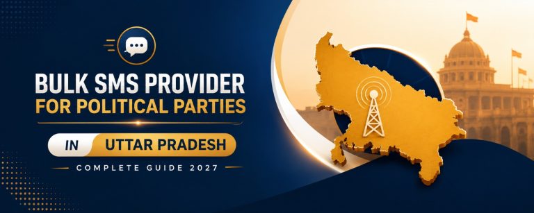 Read more about the article Bulk SMS Provider for Political Parties in UP: Complete Guide for 2027