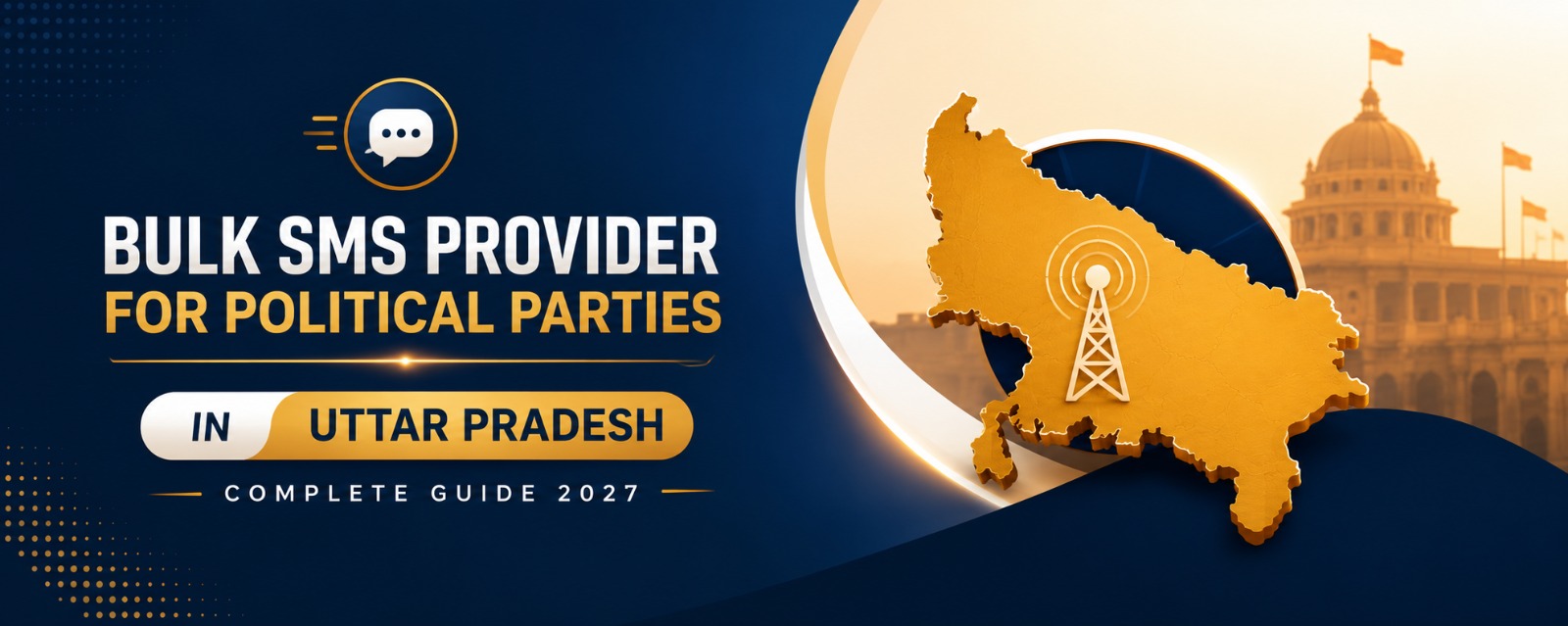 Bulk SMS Provider for Political Parties in UP: Complete Guide for 2027