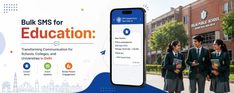 Read more about the article Bulk SMS for Education: Transforming Communication for Schools, Colleges, and Universities in Delhi