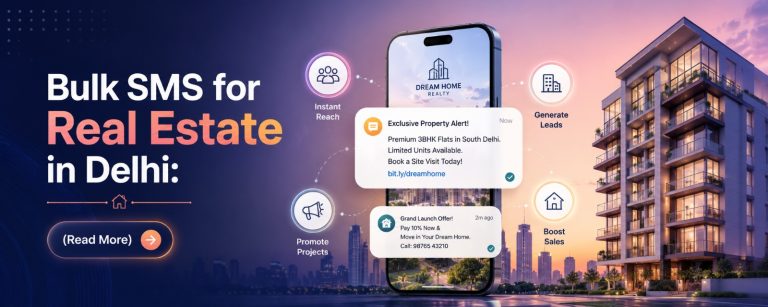 Read more about the article Bulk SMS for Real Estate in Delhi: (Easy Guide 2026)