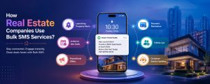 How Real Estate Companies Use Bulk SMS Services
