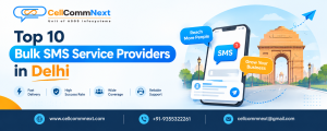 Top 10 Bulk SMS Service Providers in Delhi