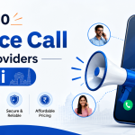 Top 10 Bulk Voice Call Service Providers in Delhi: Features, Pricing & Comparison (2026)