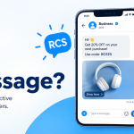 What Is RCS Message? A Complete Guide to RCS Messaging for Businesses