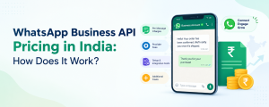 WhatsApp Business API Pricing in India: How Does It Work